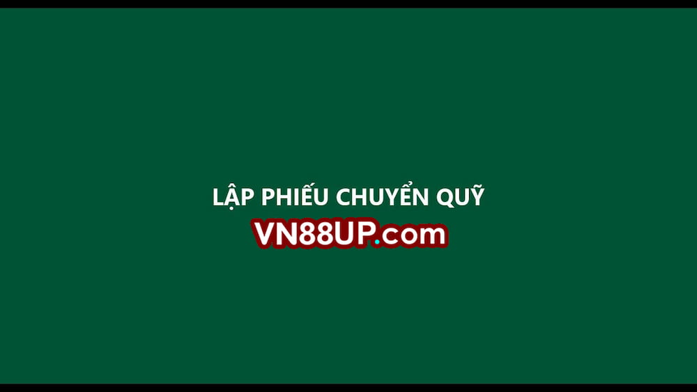 Một vài lưu ý cần nắm khi thực hiện chuyển quỹ VN88