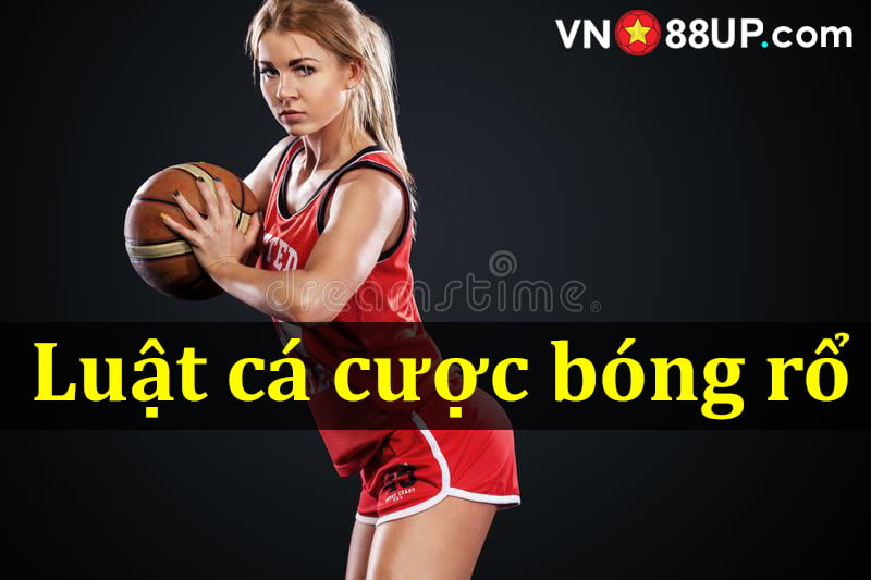 Luật cá cược bóng rổ VN88