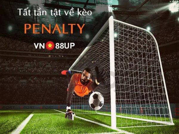 Kèo penalty là gì?